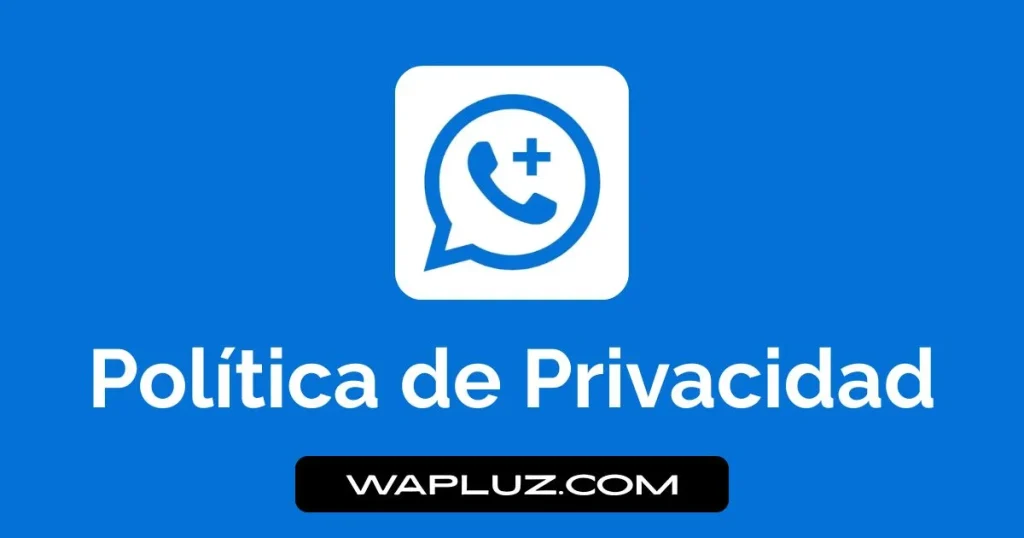 Política de Privacidad WAPluz.com