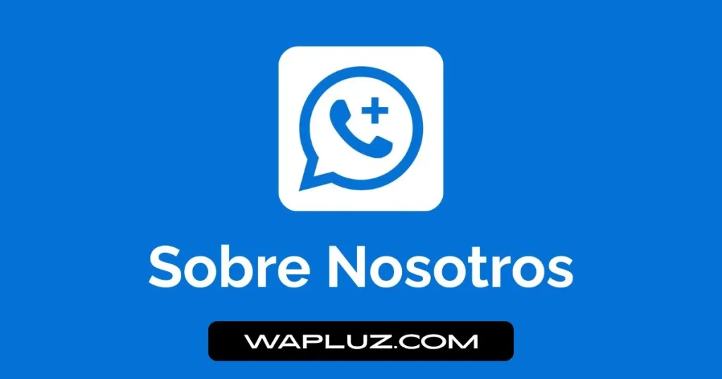 Sobre Nosotros WAPluz.com